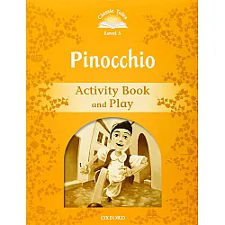Classic Tales Second Edition Level 5: Pinocchio (Activity Book & Play)