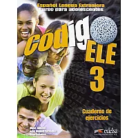 Codigo ELLE 3: Cuaderno De Ejercicios / Тетрадка по испански език за 5. - 7. клас (ниво B1)