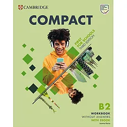 Compact First For Schools B2 First Workbook without Answers with eBook (3th Edition)