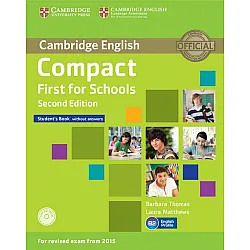 Compact First for Schools Student's Book without Answers with CD-ROM