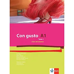 Con Gusto para Bulgaria A1 Tomo 1: Libro del alumno / Испански език - ниво А1: Учебник, част 1. Учебна програма 2024/2025 (Клет)