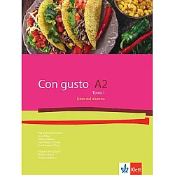 Con Gusto para Bulgaria A2 Tomo 1: Libro del alumno / Испански език - ниво А2: Учебник, част 1. Учебна програма 2024/2025 (Клет)
