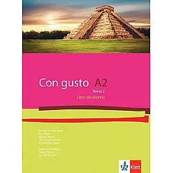 Con Gusto para Bulgaria A2 Tomo 2: Libro del alumno / Испански език - ниво А2: Учебник, част 2. Учебна програма 2024/2025 (Клет)