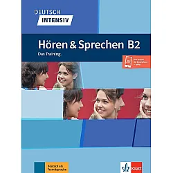 Deutsch intensiv Hören & Sprechen B2Das Training. Buch + Audio
