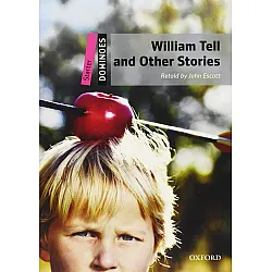 Dominoes Starter A1: William Tell and Other Stories