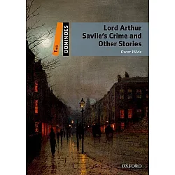 Dominoes Two: Lord Arthur Savile's Crime and Other Stories