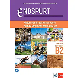 Endspurt: Modul 1 Mündliche Kommunikation. Modul 2 Schriftliche Kommunikation Lehrbuch B2