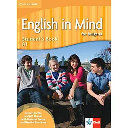 English in Mind for Bulgaria A1: Student's Book + Online Access / Английски език - ниво A1: Учебник + код. Учебна програма 2024/2025 (Клет)