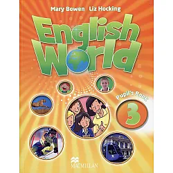 English World 3: Pupil's Book / Английски език - ниво 3: Учебник