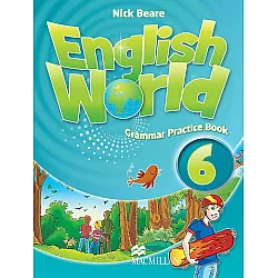 English World 6: Grammar Practice Book / Английски език - ниво 6: Упражнения по граматика