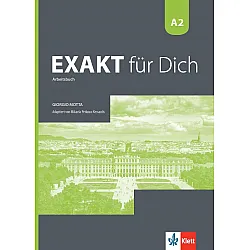Exakt fur dich BG A2: Arbeitsbuch / Работна тетрадка по немски език - 8. клас (интензивен)