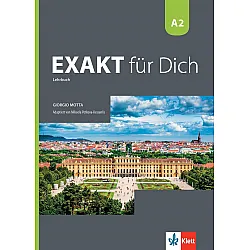 Exakt fur dich BG A2: Kursbuch / Немски език - 8. клас (интензивен)