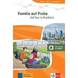 Familie auf Probe: Auf Tour in Frankfurt (Stadt - Land - Abenteuer)