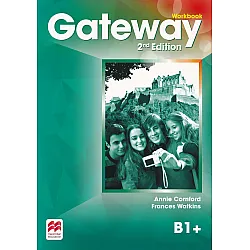 Gateway 2nd Еdition B1+: Workbook / Английски език - ниво B1+: Учебна тетрадка