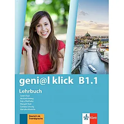 geni@l klick BG - B1.1: Kursbuch / Немски език - ниво B1.1: Учебник. Учебна програма 2024/2025 (Клет)