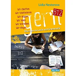 gern B1.2: Übungen zu Lexik und Grammatik