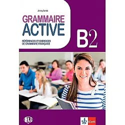 Grammaire Active B2: References et exercices de grammaire francaise