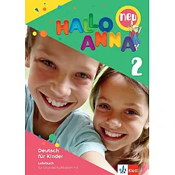 Hallo Anna 2 Neu Lehrbuch mit 2 Audios / Немски език - ниво А1.1: Учебник с аудио
