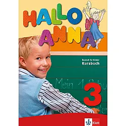 Hallo Anna 3: Учебна система по немски език за деца - ниво А1.2 + 2 CD