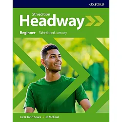 Headway 5E Beginner Workbook with Key / Английски език - ниво Beginner: Учебна тетрадка с отговори