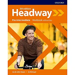 Headway 5E Pre-Intermediate Workbook without Key / Английски език - ниво Pre-Intermediate: Учебна тетрадка без отговори