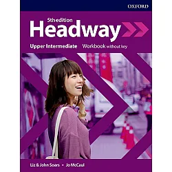 Headway 5E Upper-Intermediate Workbook without Key / Английски език - ниво Upper-Intermediate: Учебна тетрадка без отговори