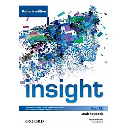 Insight Bulgaria Edition A2 Student's Book / Английски език - ниво A2: Учебник за 8. клас (неинтензивно изучаване). Учебна програма 2024/2025