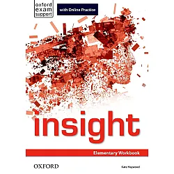 Insight Elementary Workbook with Online Practice / Английски език - ниво Elementary: Учебна тетрадка с онлайн материали