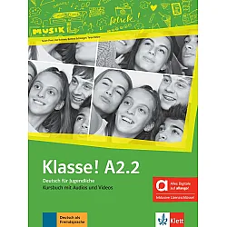 Klasse! A2.2 Kursbuch mit Audios und Videos Hybride Ausgabe / Немски език - ниво A2.2: Учебник + Аудио + Видео