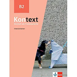 Kontext B2 Intensivtrainer / Немски език - ниво B2: Помагало