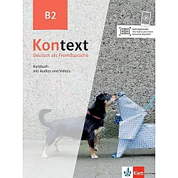 Kontext B2 Kursbuch mit Audios und Videos / Немски език - ниво B2: Учебник