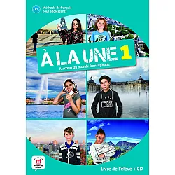 A la une 1 A1 Livre de l’eleve + CD