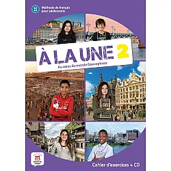 A la une 2  A1-A2 Cahier dexercices + CD