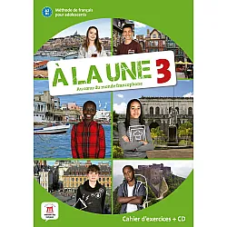 A la une 3 A2-B1 Cahier dexercices + CD