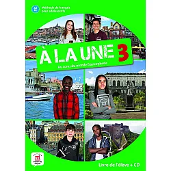 A la une 3 A2-B1 Livre de l’eleve + CD
