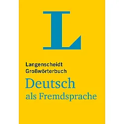 Langenscheidt Großwörterbuch Deutsch als Fremdsprache