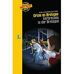 Langenscheidt Krimis fur Kids Crime en Bretagne - Verbrechen in der Bretagne Englisch-Deutsch