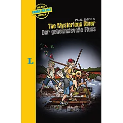 Langenscheidt Krimis fur Kids The Mysterious River - Der geheimnisvolle Fluss Englisch-Deutsch