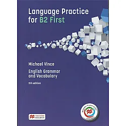 Language Practice for B2 First 5-th edition + MPO: English Grammar and Vocabulary (no key) / Английски език (Граматика и лексика - без отговори)