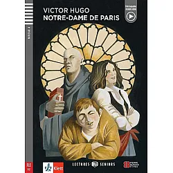 Lectures Seniors - Niveau 4 (B2): Notre-Dame de Paris + downloadable audio
