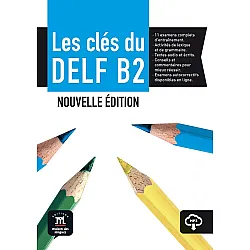 Les clés du nouveau DELF B2 Nouvelle ed- livre de l´élève + MP3 (PRÓXIMAMENTE)