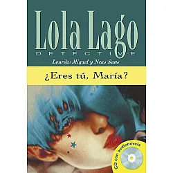 LOLA LAGO, DETECTIVE ¿Eres tú, María? Libro + CD B1