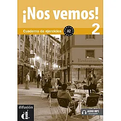 ¡Nos vemos!: Испански език - ниво A2 + Audio MP3 (учебна тетрадка)