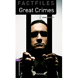 Oxford Bookworms Library Factfiles Level 4: Great Crimes