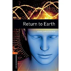 Oxford Bookworms Library Level 2: Return to Earth