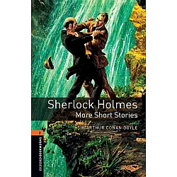Oxford Bookworms Library Level 2: Sherlock Holmes. More Short Stories