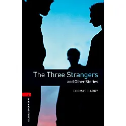 Oxford Bookworms Library Level 3: The Three Strangers and Other Stories
