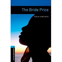 Oxford Bookworms Library Level 5: The Bride Price