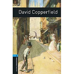 Oxford Bookworms Library Level 5: David Copperfield