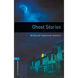 Oxford Bookworms Library Level 5: Ghost Stories